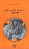 QUÉ ES LA HISTORIA TEÓRICA