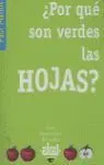 ¿Por qué Son Verdes las Hojas?