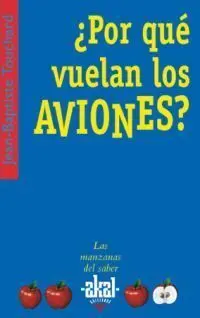 Por qué Vuelan los Aviones ?