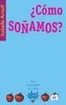 ¿Cómo Soñamos?