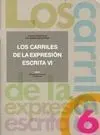 Los Carriles de la Expresión Escrita Vi