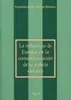 La Influencia de la Europol en la Comunitarización de la Policía Europea