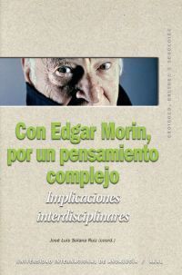 CON EDGAR MORIN, POR UN PENSAMIENTO COMPLEJO