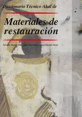 Diccionario de Materiales y Tecnicas de Restauracion
