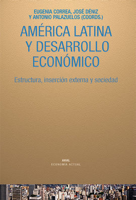 AMÉRICA LATINA Y DESARROLLO ECONÓMICO