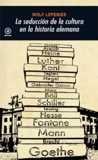 La Seducción de la Cultura en la Historia Alemana
