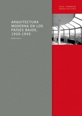 ARQUITECTURA MODERNA EN LOS PAISAS BAJOS, 1920-194