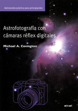 ASTROFOTOGRAFÍA CON CÁMARAS REFLEX DIGITALES