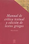 MANUAL DE CRÍTICA TEXTUAL Y EDICIÓN DE TEXTOS GRIE