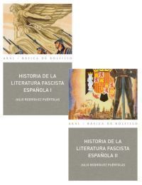 HISTORIA DE LA LITERATURA FASCISTA ESPAÑOLA (2 VOLS.)
