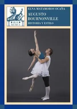 Augusto Bournonville. Historia y Estilo