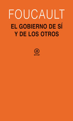 EL GOBIERNO DE SÍ Y DE LOS OTROS (1982-1983)