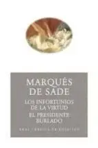 Los Infortunios de la Virtud. El Presidente Burlado