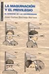 MAQUINACIÓN Y PRIVILEGIO