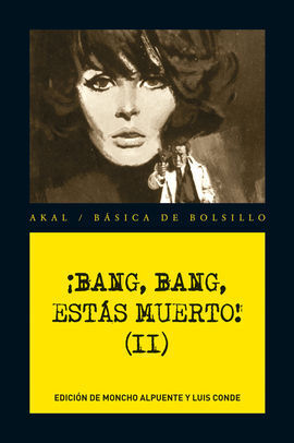 ¡BANG, BANG, ESTÁS MUERTO! VOL. 2