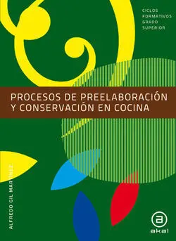Procesos de Preelaboración y Conservación en Cocina. Libro del Alumno