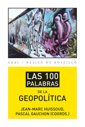 100 PALABRAS DE LA GEOPOLITICA,LAS