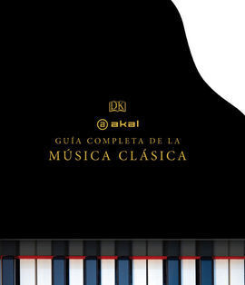 GUIA COMPLETA DE LA MUSICA CLASICA,LA
