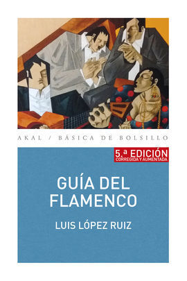 GUÍA DEL FLAMENCO (5ª EDICIÓN)
