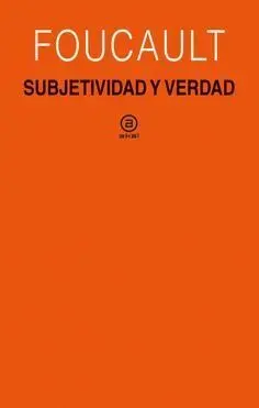 Subjetividad y Verdad