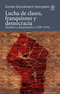 Lucha de Clases, Franquismo y Democracia