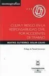 Culpa y Riesgo en la Responsabilidad Civil por Accidentes de Trabajo