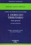 CURSO DERECHO FINANCIERO. 1 DERECHO TRIBUTARIO PARTE GENERAL