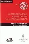 La Prejudicialidad Administrativa en el Proceso Penal