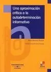 Una Aproximación Crítica a la Autodeterminación Informativa