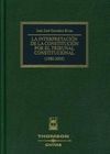 LA INTERPRETACIÓN DE LA CONSTITUCIÓN POR EL TRIBULAN CONSTITUCIONAL (1980-2005)