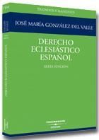 DERECHO ECLESIÁSTICO ESPAÑOL. SEXTO EDICIÓN