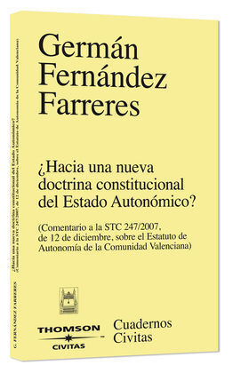 HACIA UNA NUEVA DOCTRINA CONSTITUCIONAL DEL ESTADO AUTONÓMICO?