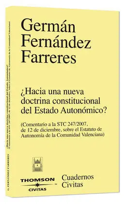 Hacia una Nueva Doctrina Constitucional del Estado Autonómico?