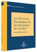 LA DIRECCIÓN ESTRATÉGICA DE ENTIDADES DE CRÉDITO