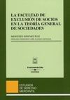 LA FACULTAD DE EXCLUSIÓN DE SOCIOS EN LA TEORÍA GENERAL DE SOCIEDADES
