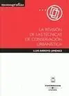 La Revisión de las Técnicas de Conservación Urbanística