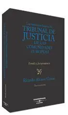 Las Sentencias Básicas del Tribunal de Justicia de las Comunidades Europeas