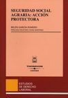 SEGURIDAD SOCIAL AGRARIA. ACCIÓN PROTECTORA