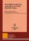 Seguridad Social Agraria. Acción Protectora