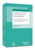 ECONOMÍA ESPAÑOLA. VEINTE AÑOS EN LA UNIÓN EUROPEA