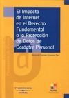 EL IMPACTO DE INTERNET EN EL DERECHO FUNDAMENTAL A LA PROTECCIÓN DE DATOS DE CÁRACTER PERSONAL