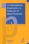 La Videovigilancia Empresarial y la Protección de Datos Personales