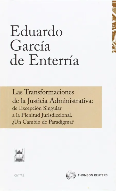 Las Transformaciones de la Justicia Administrativa