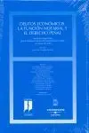 Delitos Económicos. La Función Notarial y el Derecho Penal