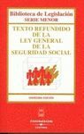 TEXTO REFUNDIDO DE LA LEY GENERAL DE LA SEGURIDAD SOCIAL