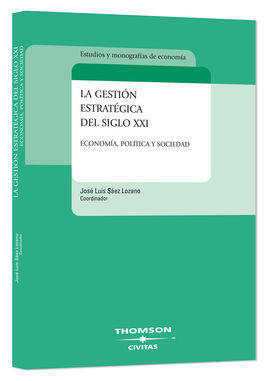 LA GESTIÓN ESTRATÉGICA DEL SIGLO XXI