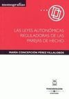 LAS LEYES AUTONÓMICAS REGULADOREAS DE LAS PAREJAS DE HECHO
