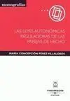 Las Leyes Autonómicas Reguladoreas de las Parejas de Hecho
