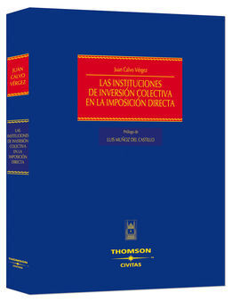 LAS INSTITUCIONES DE INVERSIÓN COLECTIVA EN LA IMPOSICIÓN DIRECTA