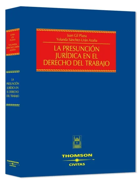 La Presunción Jurídica en el Derecho del Trabajo